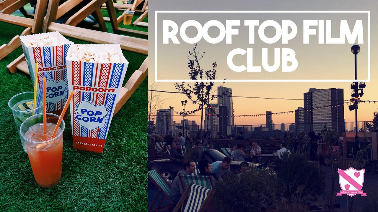 Meet my sister & Roof Top Film Club: Roof East - In The Kitchen With Kate