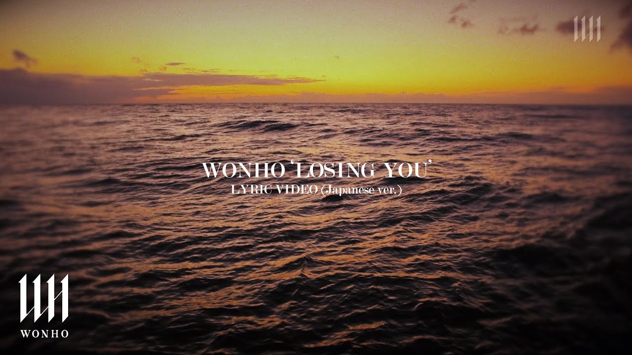 WONHO 원호 'LOSING YOU' Lyric Video (Japanese ver.)