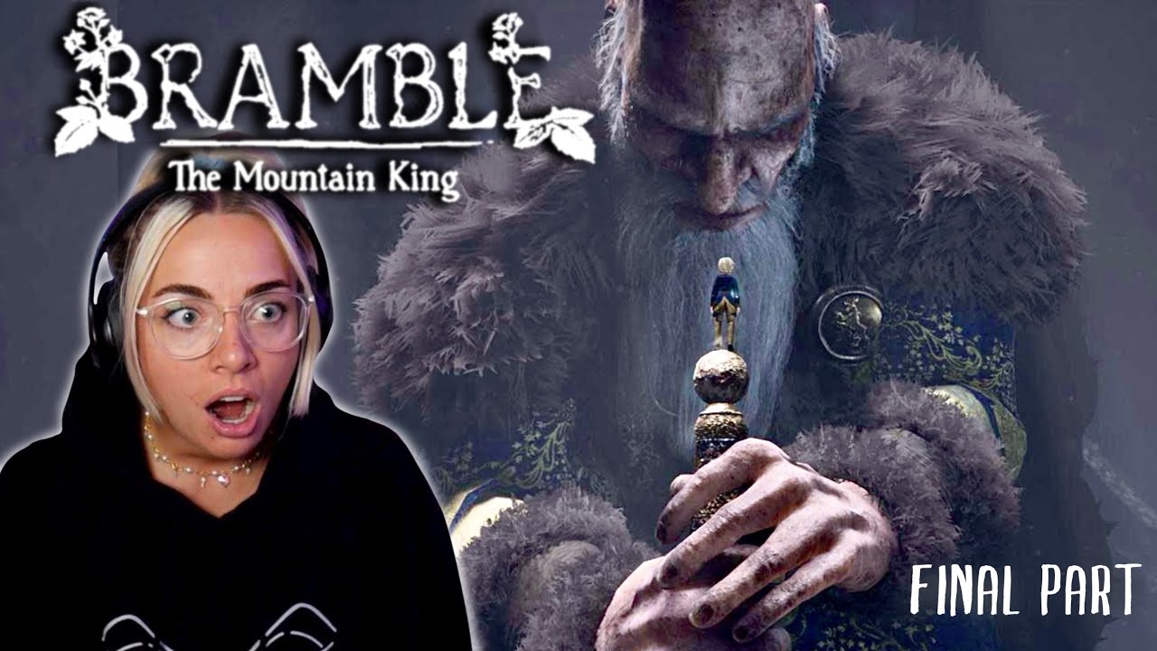 THE FINAL BOSS | Bramble: The Mountain King Full Gameplay Part 7