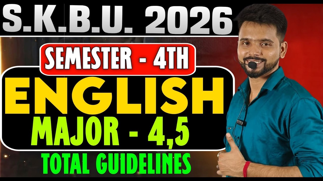 SKBU Semester 4 English Major Paper 4 & 5 Guidelines 2026 📚 | Full Suggestion Explained 2026
