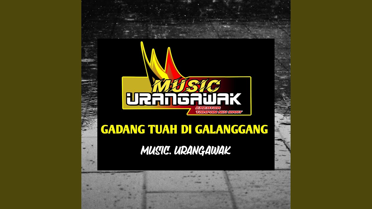 GADANG TUAH DI GALANGGANG