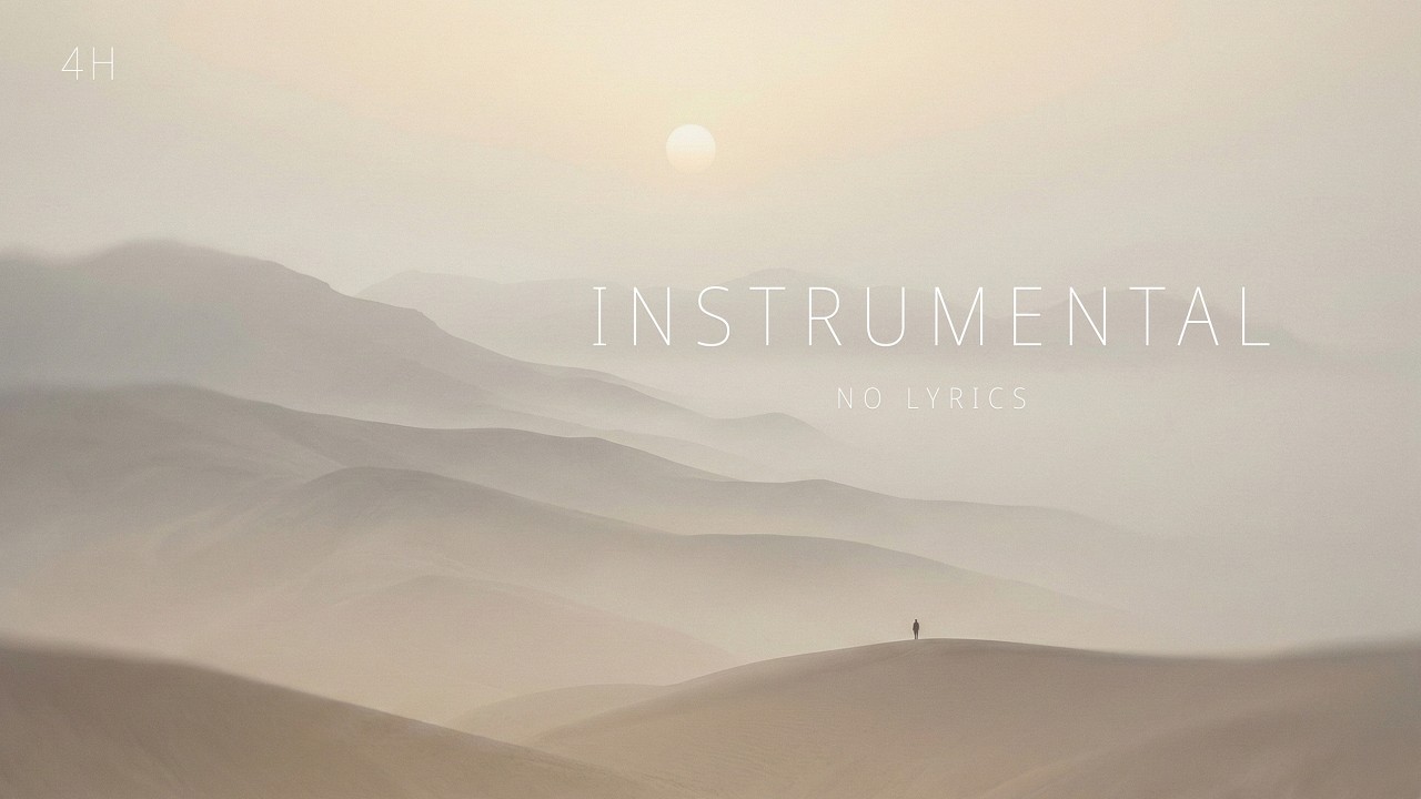 Pure Instrumental Music 4 Hours — NO LYRICS