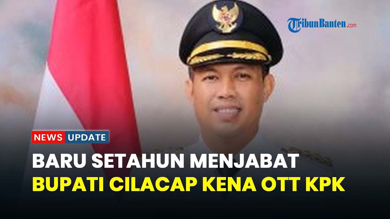 KPK Tangkap Bupati Cilacap Syamsul Auliya Rachman