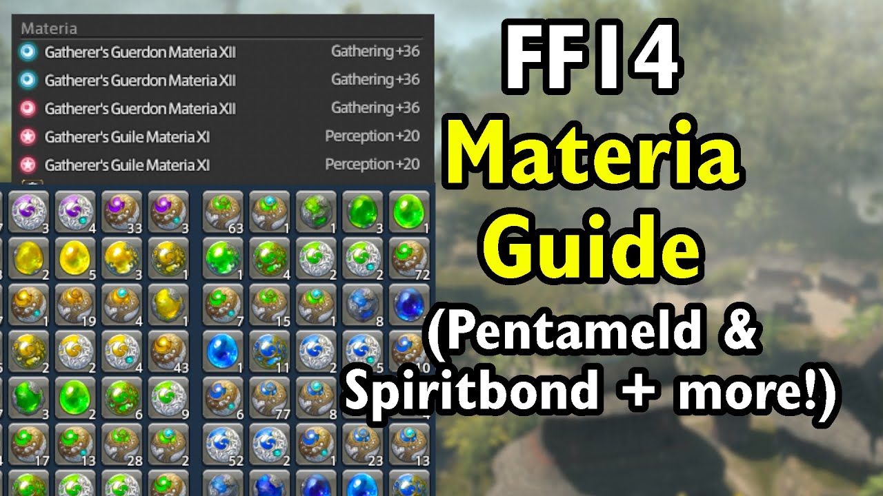 FF14 - Materia Guide - Penta Melding / Spiritbonding / Obtaining