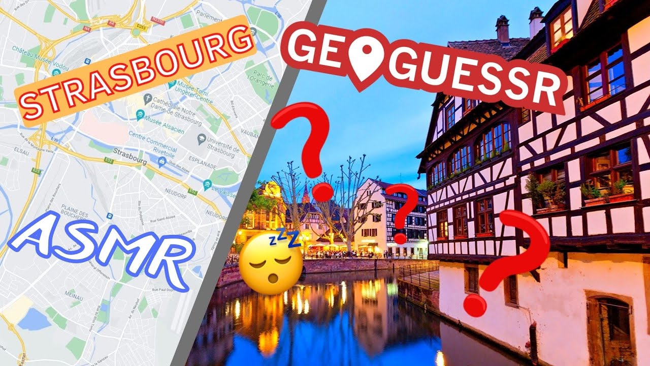 [ASMR] STRASBOURG SUR GEOGUESSR !