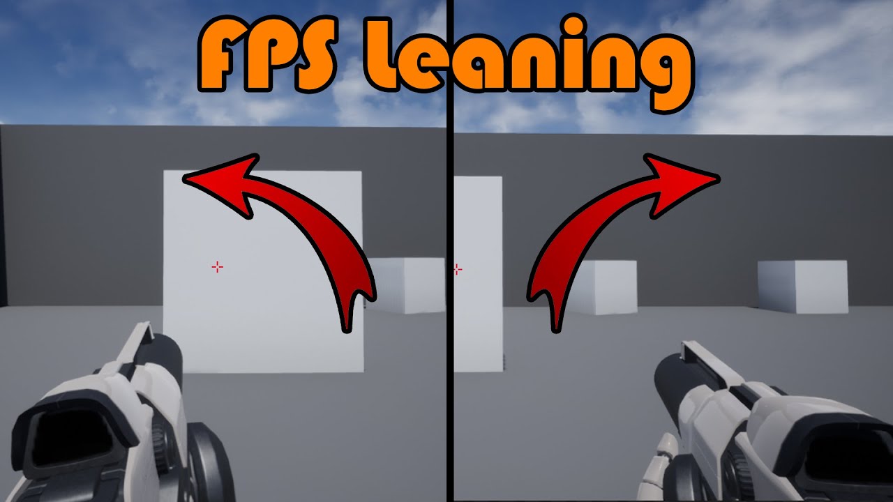 FPS Leaning / Peaking - Unreal Engine 4 Tutorial