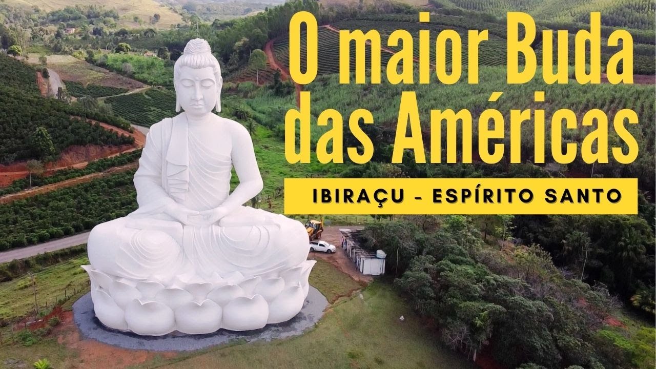 Maior Buda das Américas - Ibiraçu-ES