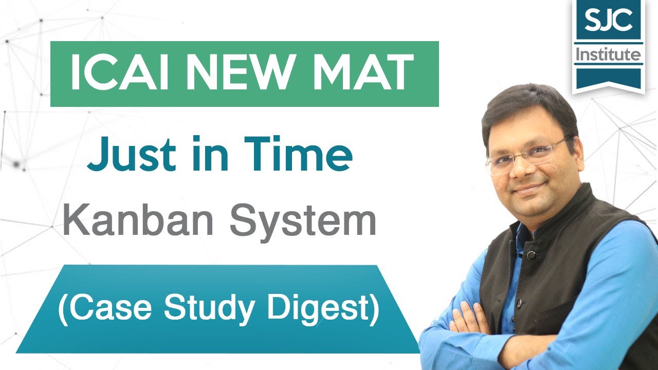Kanban Transportation System - Just in Time | ICAI New Mat | SCMPE | CA Final New Syllabus | SJC