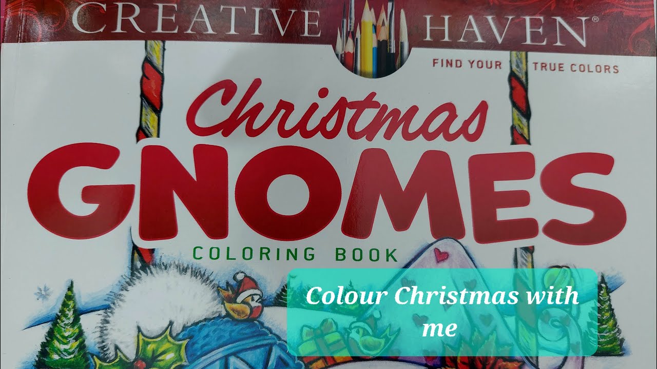 Colour Christmas with me in Teresa Goodridge's 'Christmas Gnomes' Part 1