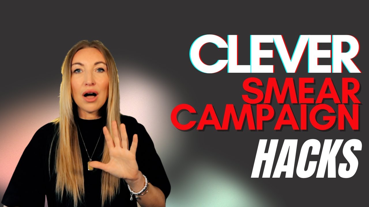 Clever Smear Campaign Hacks