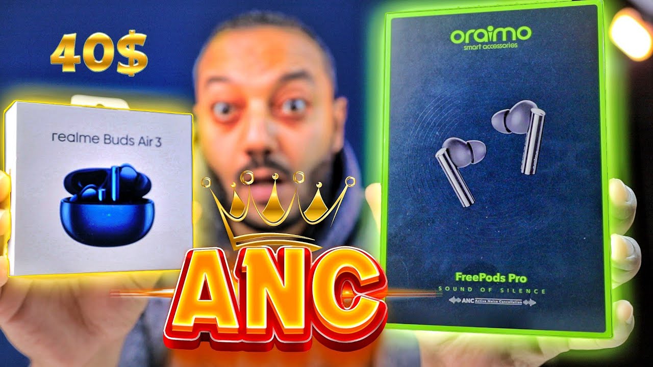 Realme Buds Air 3 VS Oraimo FreePods Pro | ياترى مين تستاهل سعرها في الصوت والمكالمات