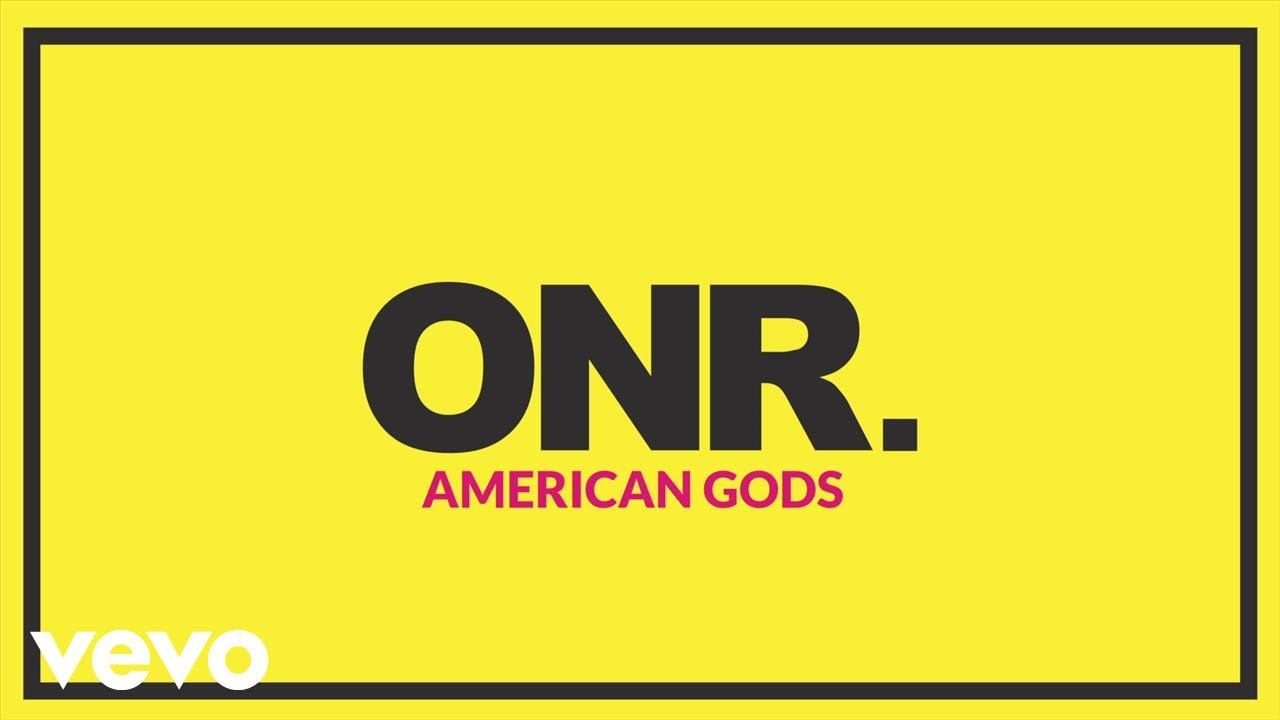 ONR - AMERICAN GODS (Audio)