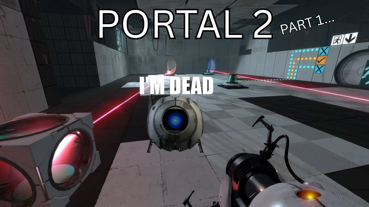 Being an Idiot in Portal 2