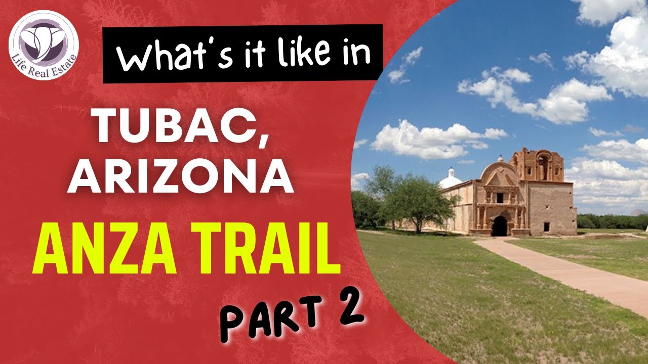 What's it like in Tubac, Arizona? Anza Trail Part 2