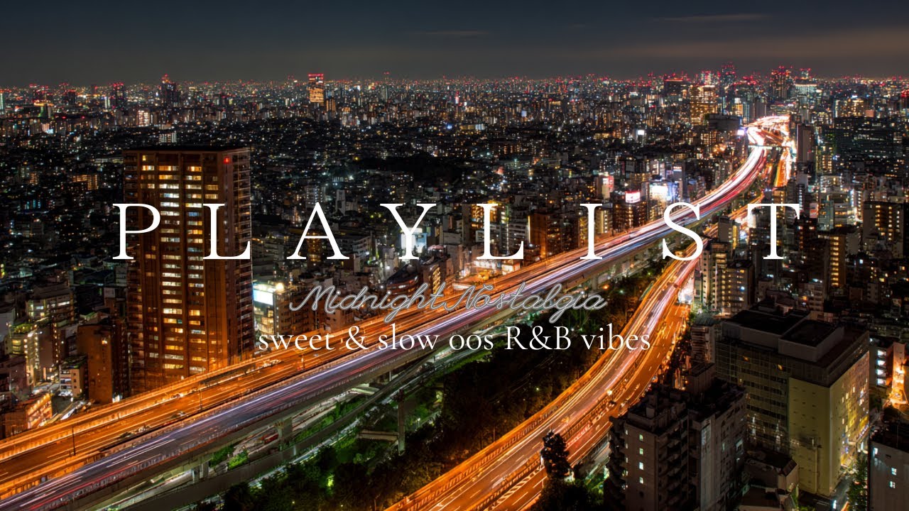【洋楽Playlist】都会の灯りと秋風に包まれて🌙最高にチルいR&B&times;2000s mix｜City Lights Memories