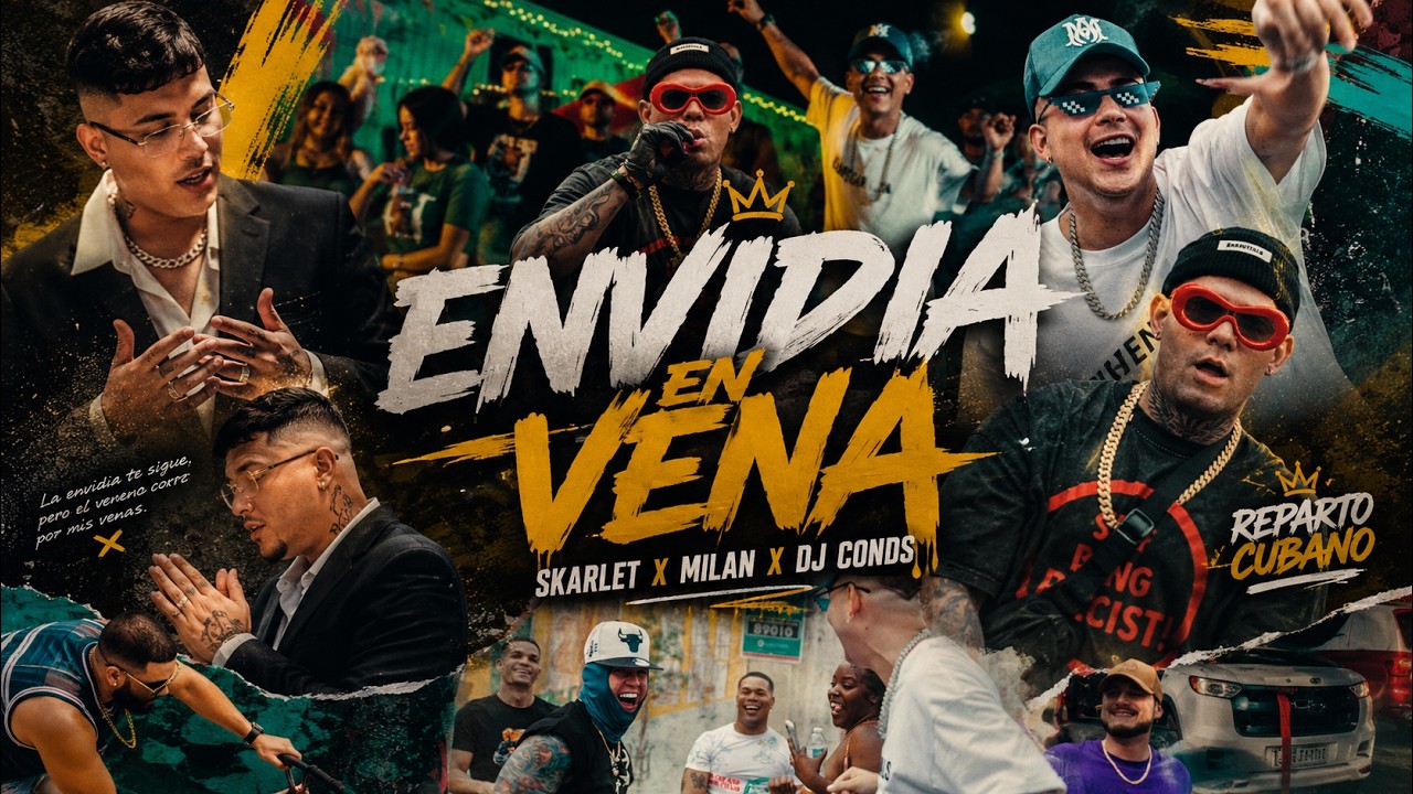 Skarlet x Milan x Dj Conds - Envidia En Vena (Video Oficial)