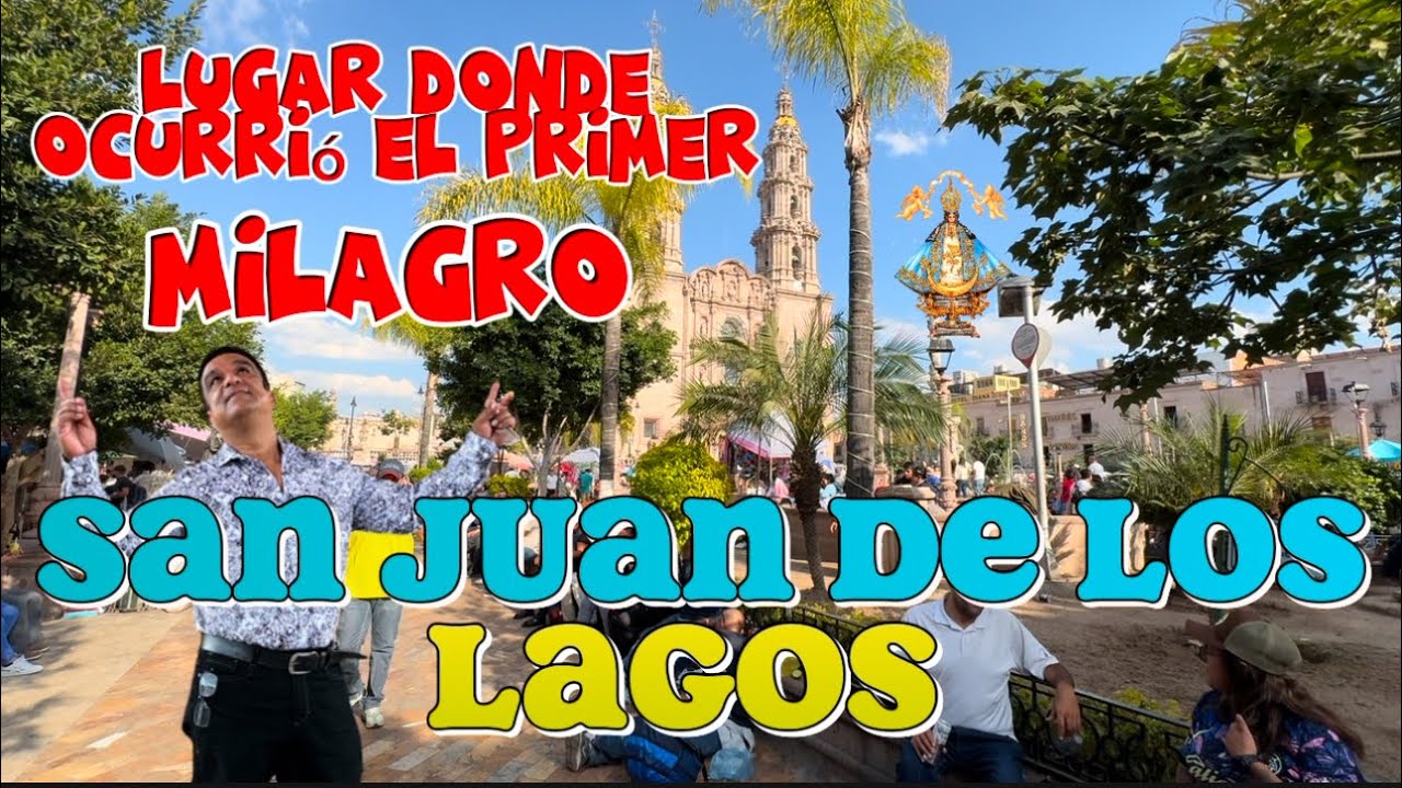 San Juan de los Lagos visitando el mercado y el lugar donde ocurrió el primer milagro.