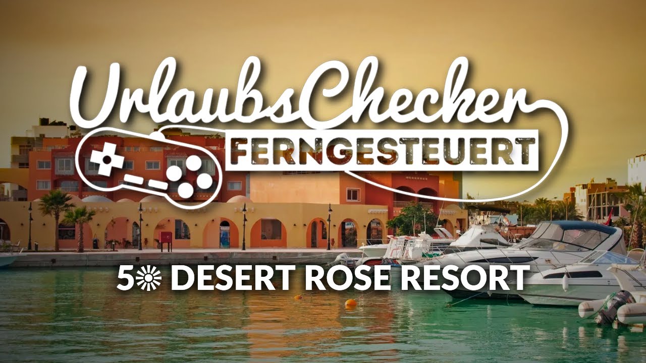 5☀ Desert Rose Resort 2024 | Hurghada | UrlaubsChecker ferngesteuert