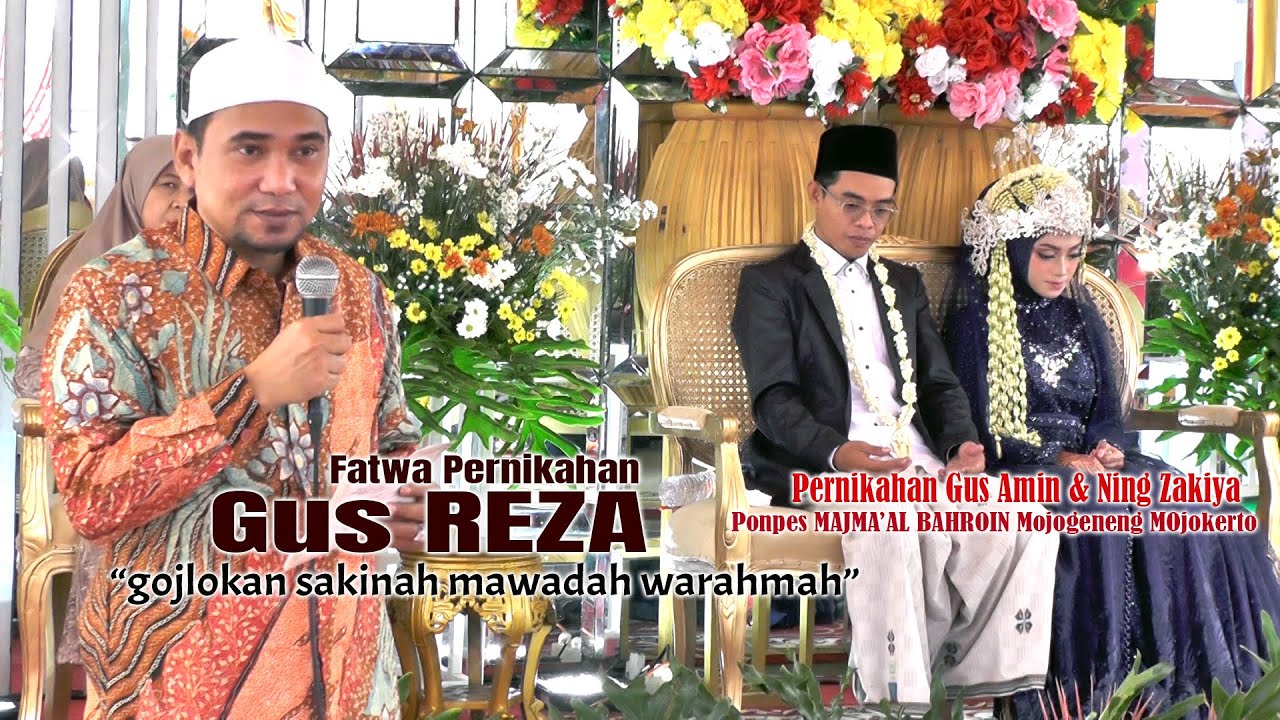 Gojlokan Sakinah Mawadah Warahmah, fatwa pernikahan GUS REZA di ponpes Majma'al Bahroin Mojogeneng