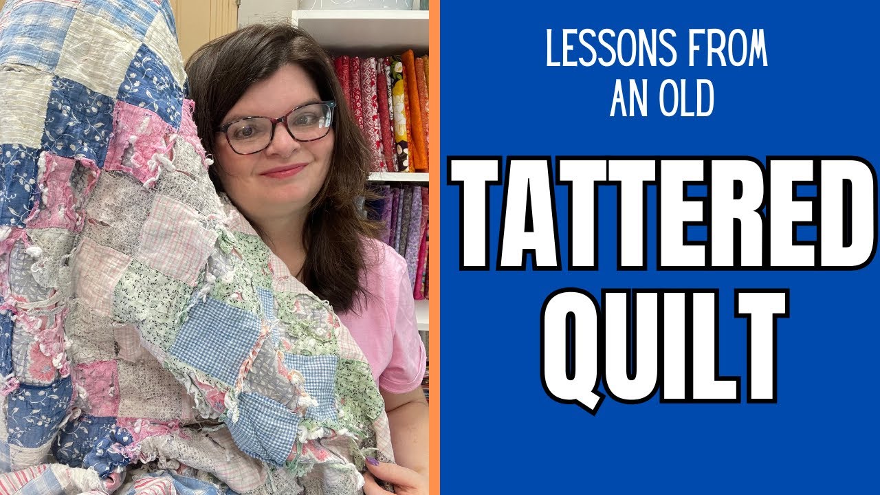 Lessons from an Old Tattered TRIP AROUND THE WORLD QUILT || Can this quilt be saved?