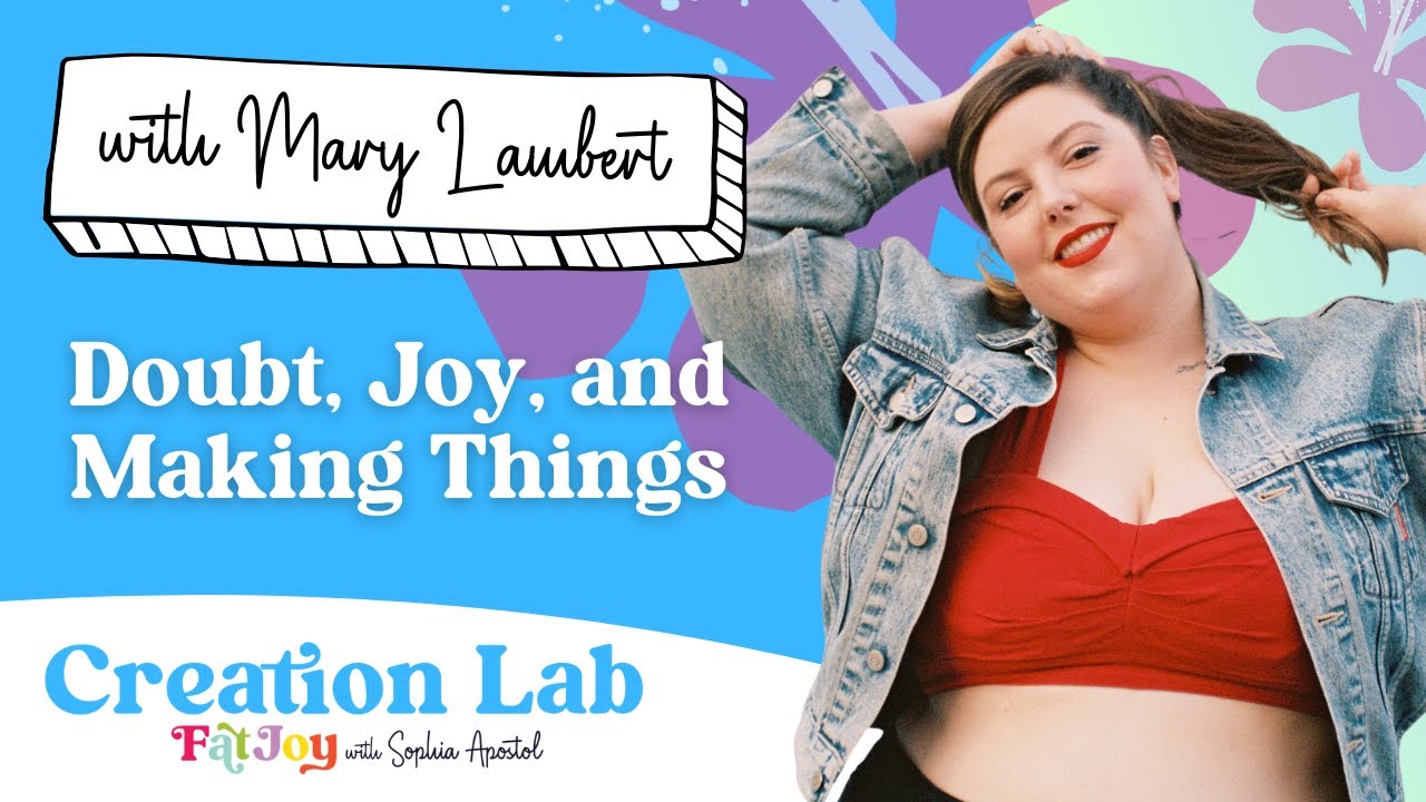 Fat Joy E101 Сомнение, радость и созидание с Мэри Ламберт