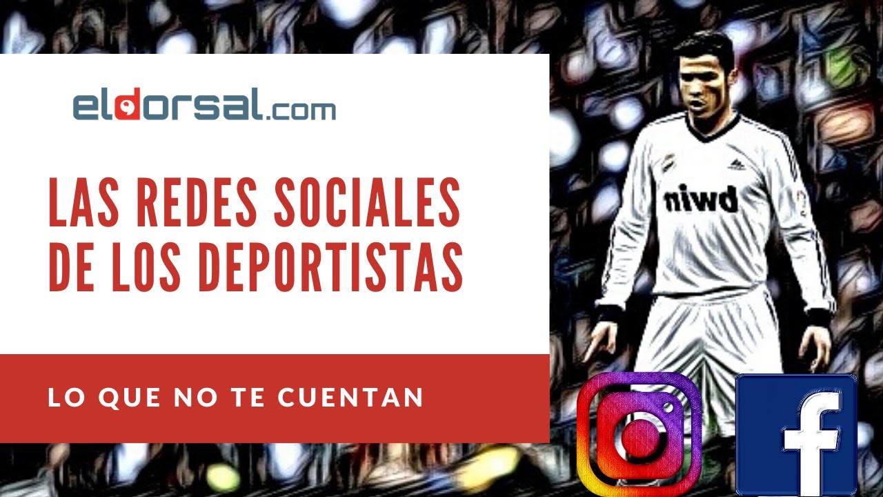 Lo que no te cuentan: Redes sociales de deportistas.