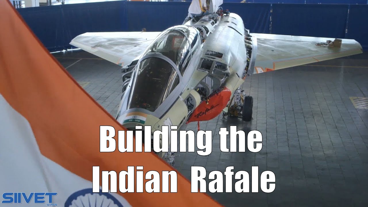 Dassault Rafale Fighter Jet - Building the Indian Rafales