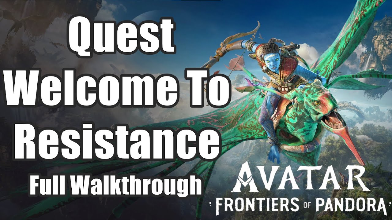 Avatar  Frontiers of Pandora  - Welcome to Resistance Quest Full Walkthrough