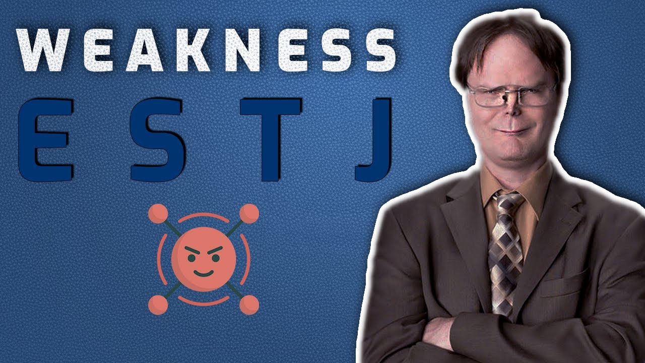 10 Weaknesses Of An ESTJ Personality Type