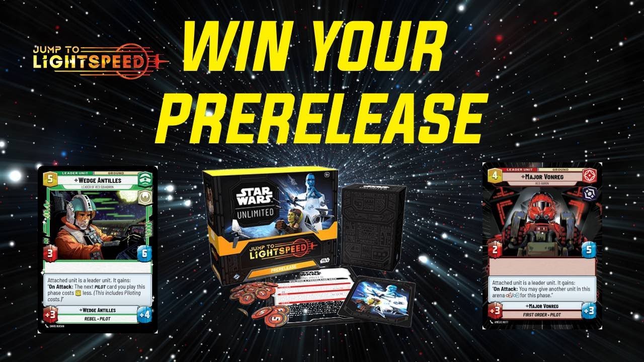 WIN YOUR JTL PRERELEASE | Star Wars: Unlimited Jump to Lightspeed