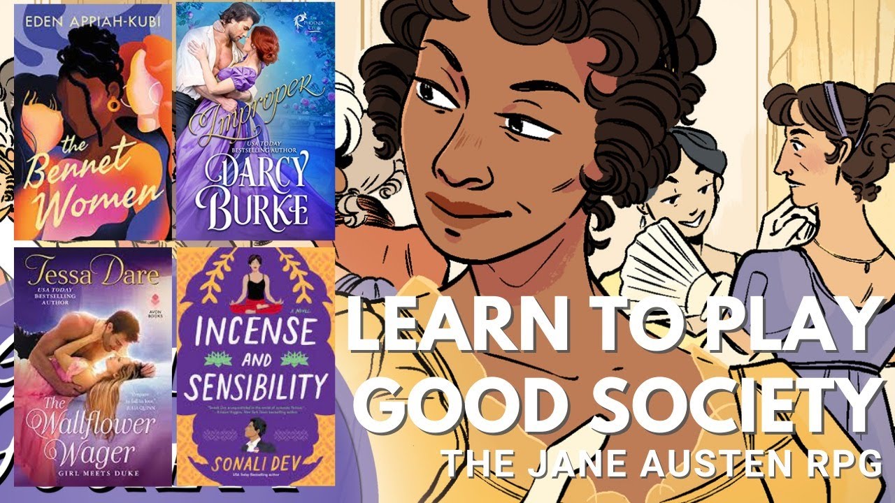 Learn to Play Good Society: The Jane Austen RPG #VirtualJaneCon