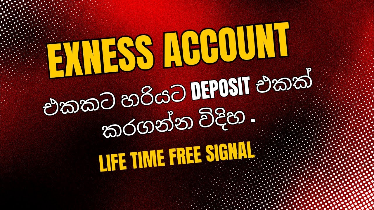 Exness|Deposit/Withdrawal|Sinhala💸