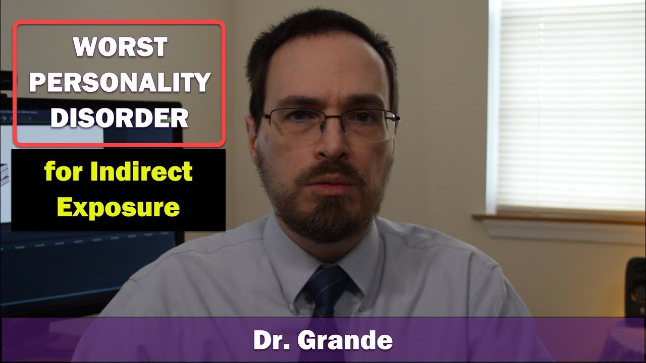 Worst Personality Disorder for Others | Indirect Exposure to Personality Disorders
