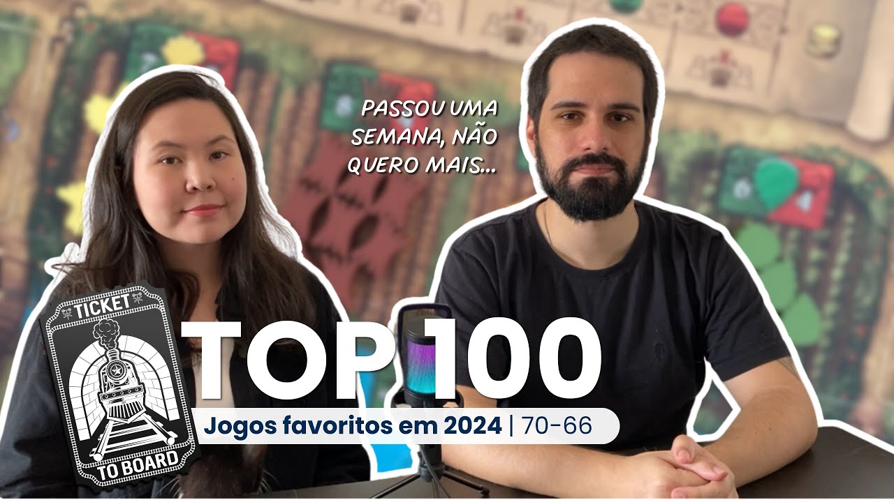 Nossos jogos de tabuleiro favoritos | Top 70 ao 66 | Ticket to Board