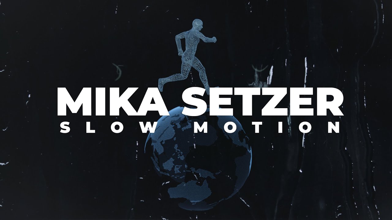 Mika Setzer - Slow Motion (Official Lyric Video)