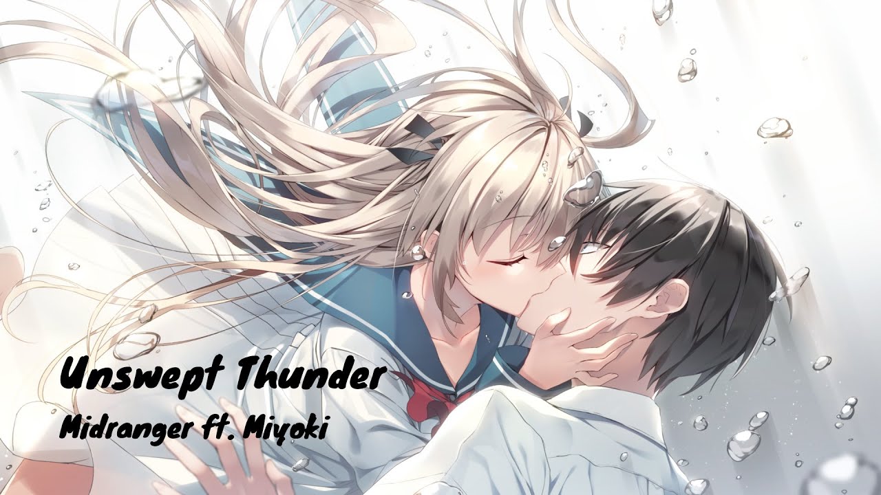 Unswept Thunder - Midranger ft Miyoki with lyrics