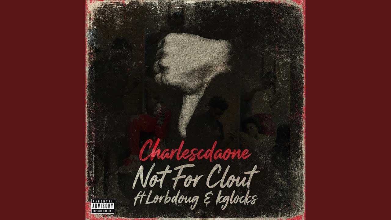 Not For Clout (feat. Lorbdoug & Kglocks)