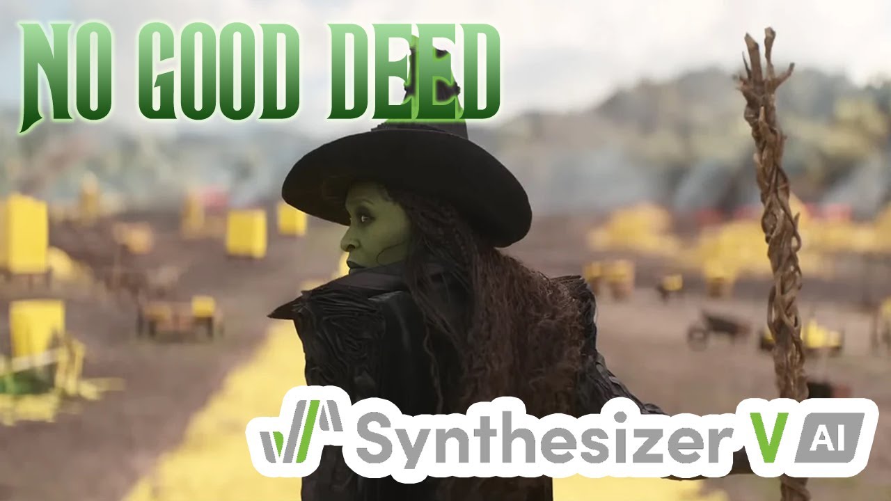 【Solaria II】No Good Deed (Wicked: For Good)【Synthesizer V2】