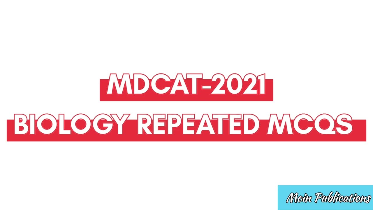 PMC MDCAT-2021 | BIOLOGY 15 Basic MCQS