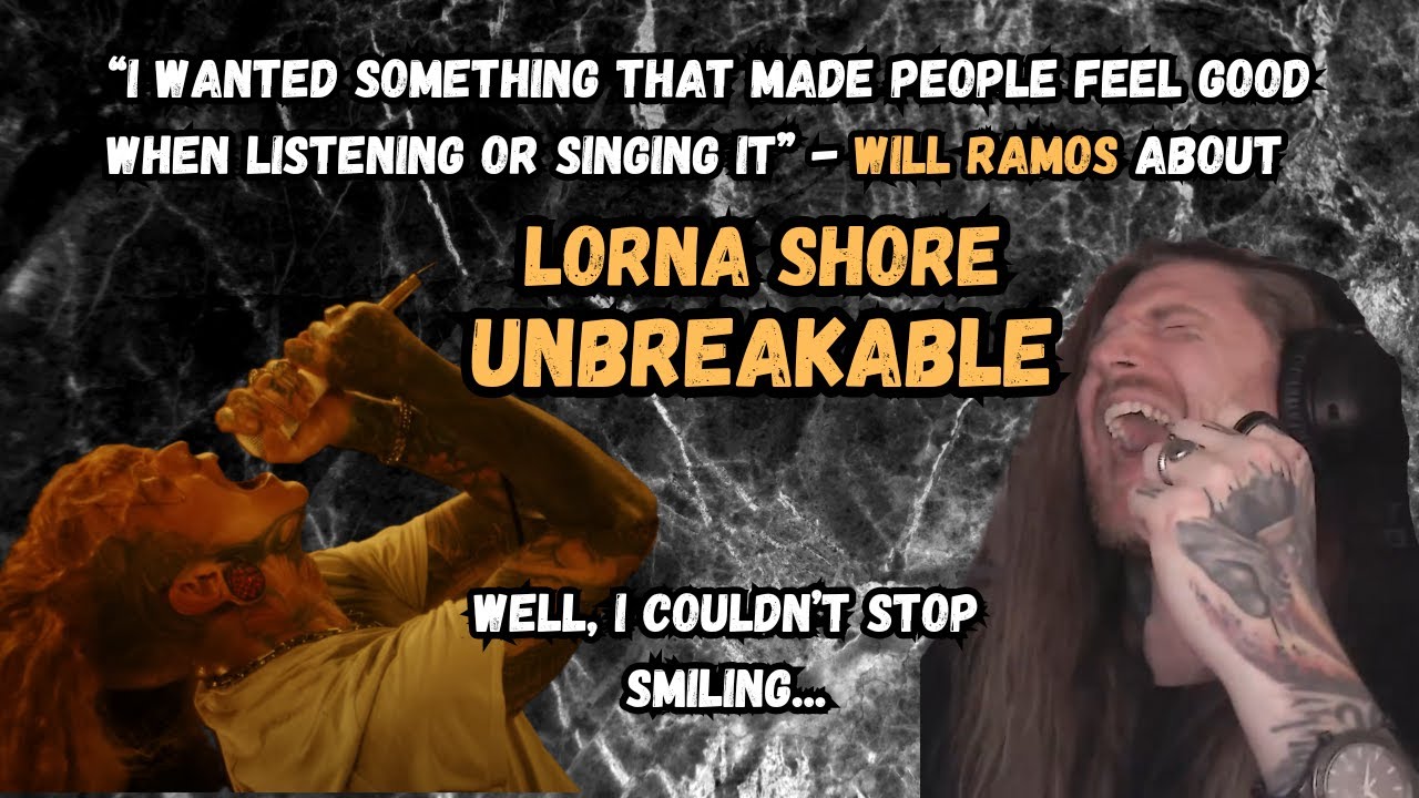 Lorna Shore - Unbreakable wasn't what I expected, I couldn't stop smiling! | Reaction