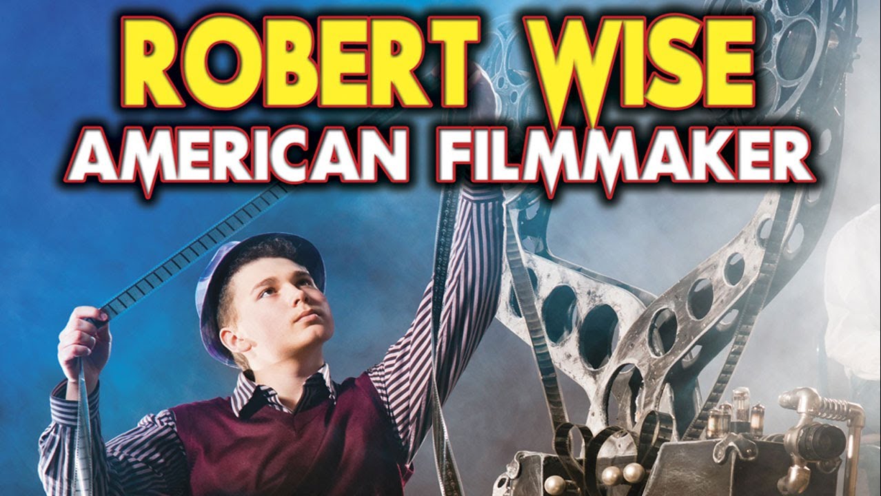 Robert Wise: American Filmmaker - Official Trailer