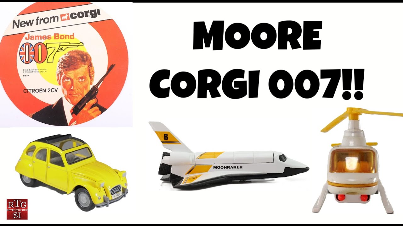 Vintage Corgi! Moonraker! Goldfinger! and Moore!
