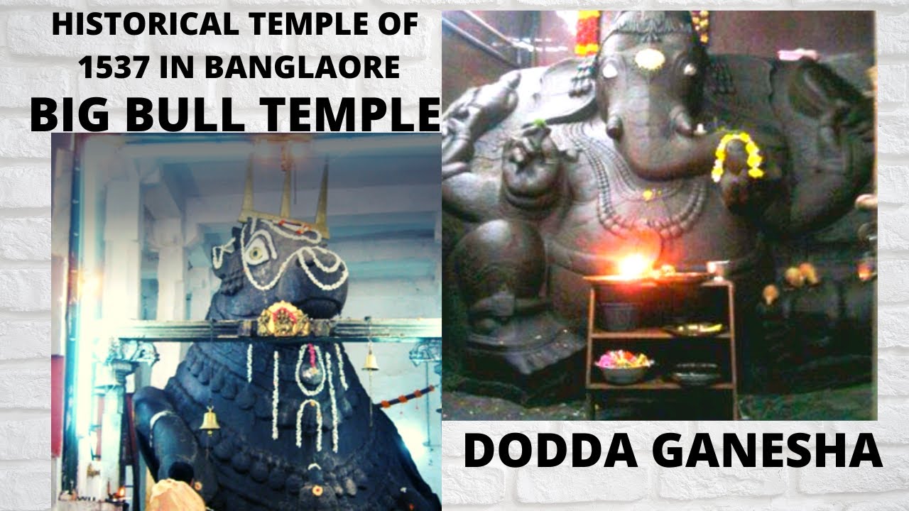 Big Bull Temple and Dodda Ganesha Temple in Bangalore of 1537 #bangaloretemple