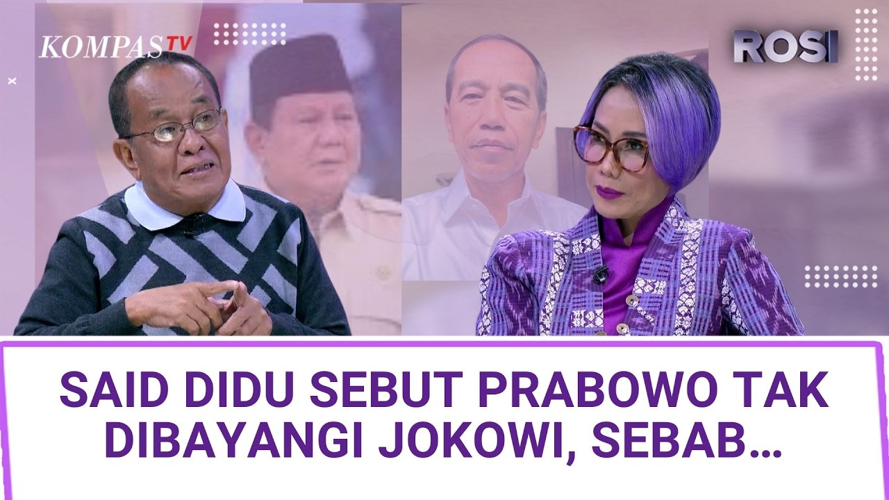 Tegas! Said Didu Sebut Prabowo Tak di Bawah Bayang-bayang Jokowi | ROSI