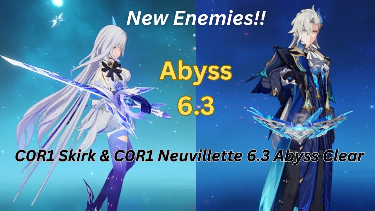 C0R1 Skirk & C0R1 Neuvillette | NEW Spiral Abyss 6.3 | Genshin Impact