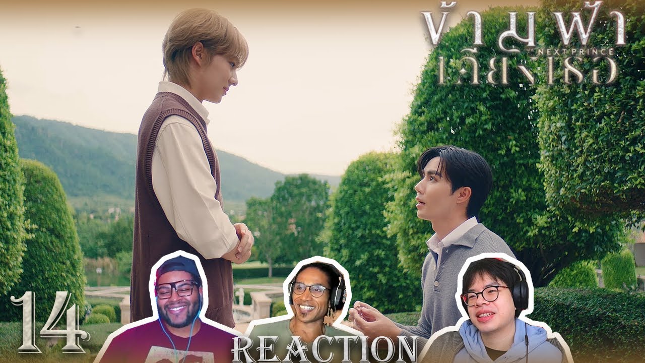 💍​ FINALE!  ข้ามฟ้าเคียงเธอ | The Next Prince Series EP.14 Reaction With @TopherReacts 💍​