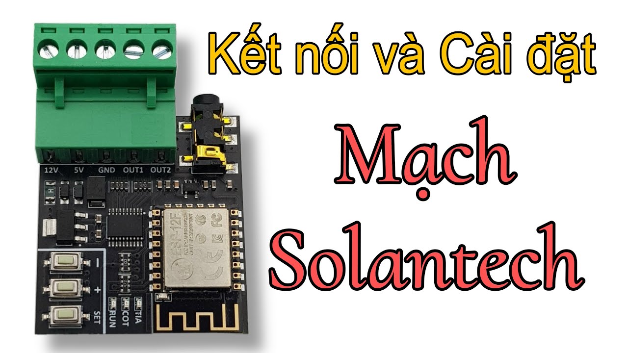 Hướng Dẫn Kết Nối Và Cài Đặt Mạch Pháo Hoa SOLANTECH -2024