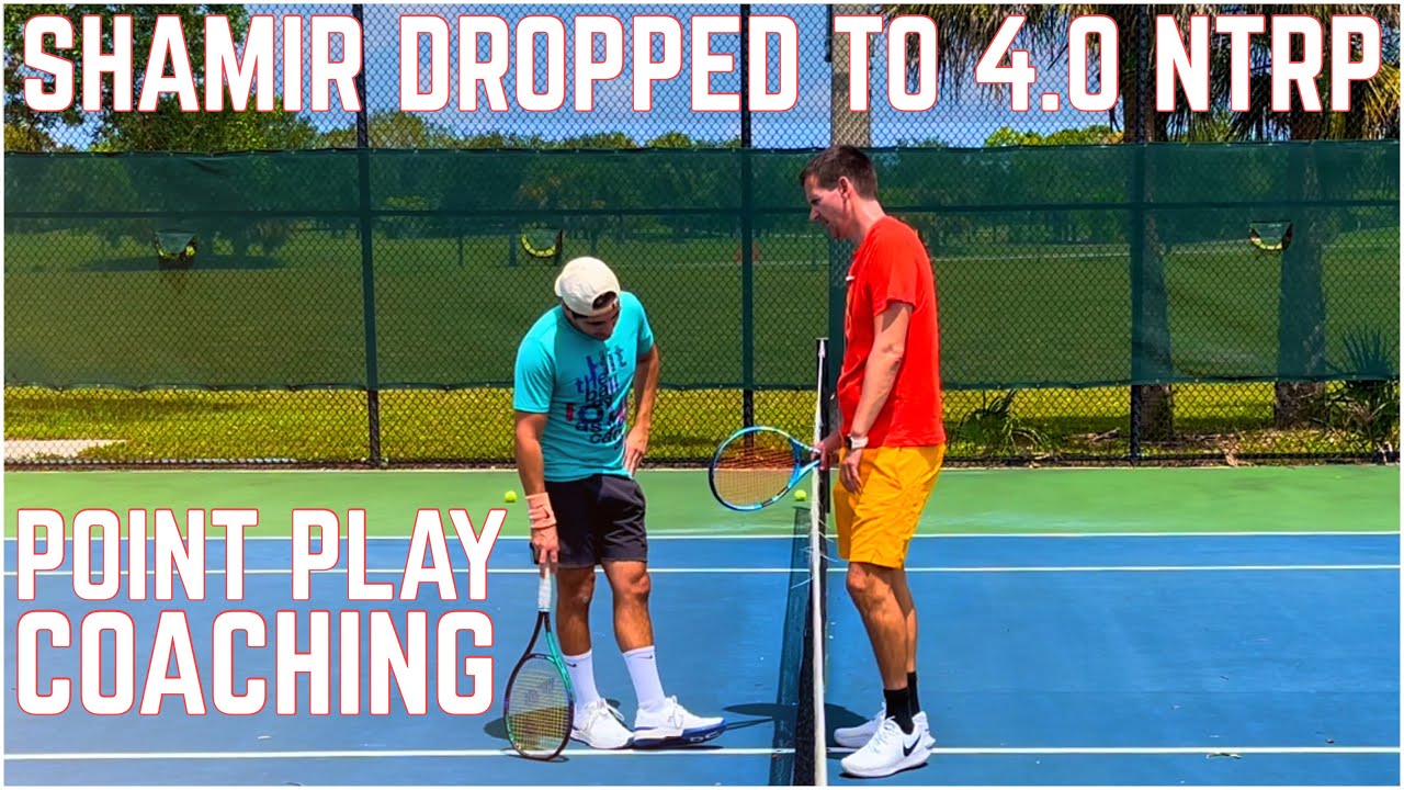 Point Play Coaching | Shamir Dropped to 4.0 NTRP