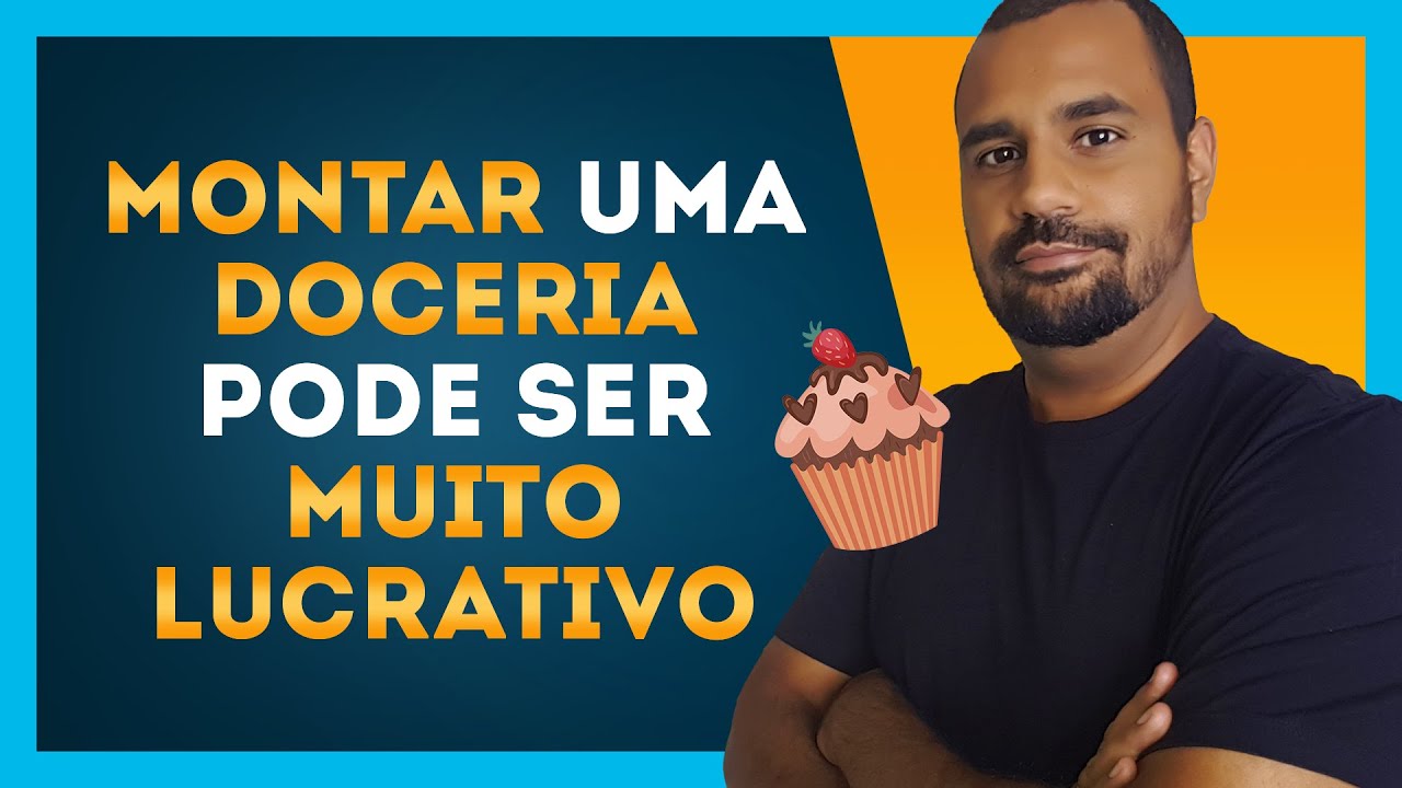 Como MONTAR uma DOCERIA - Passo a Passo