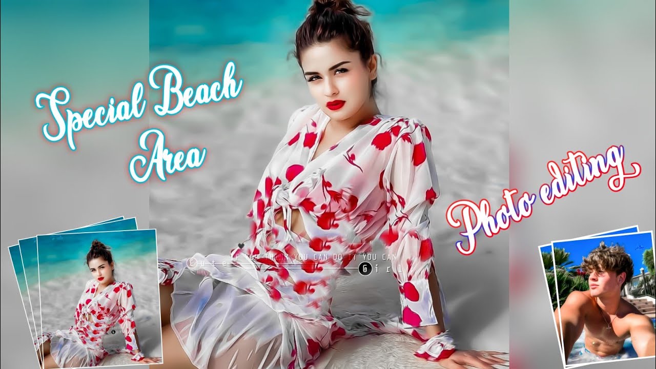 How to make Special beach Area girls photo editing on Android 2022 by 